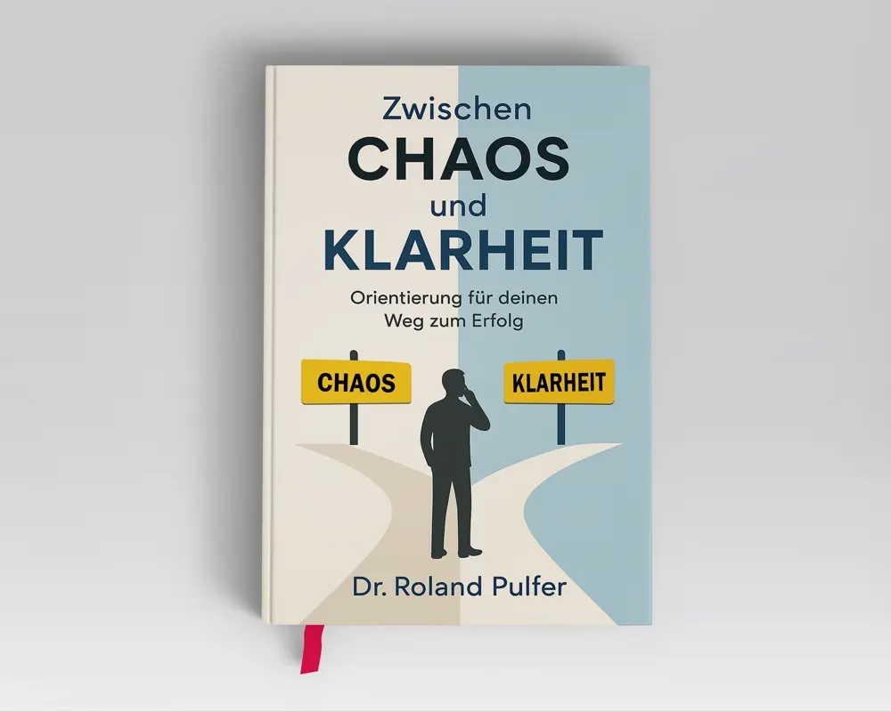 Buch: Zwischen Chaos und Klarheit von Dr. Roland Pulfer