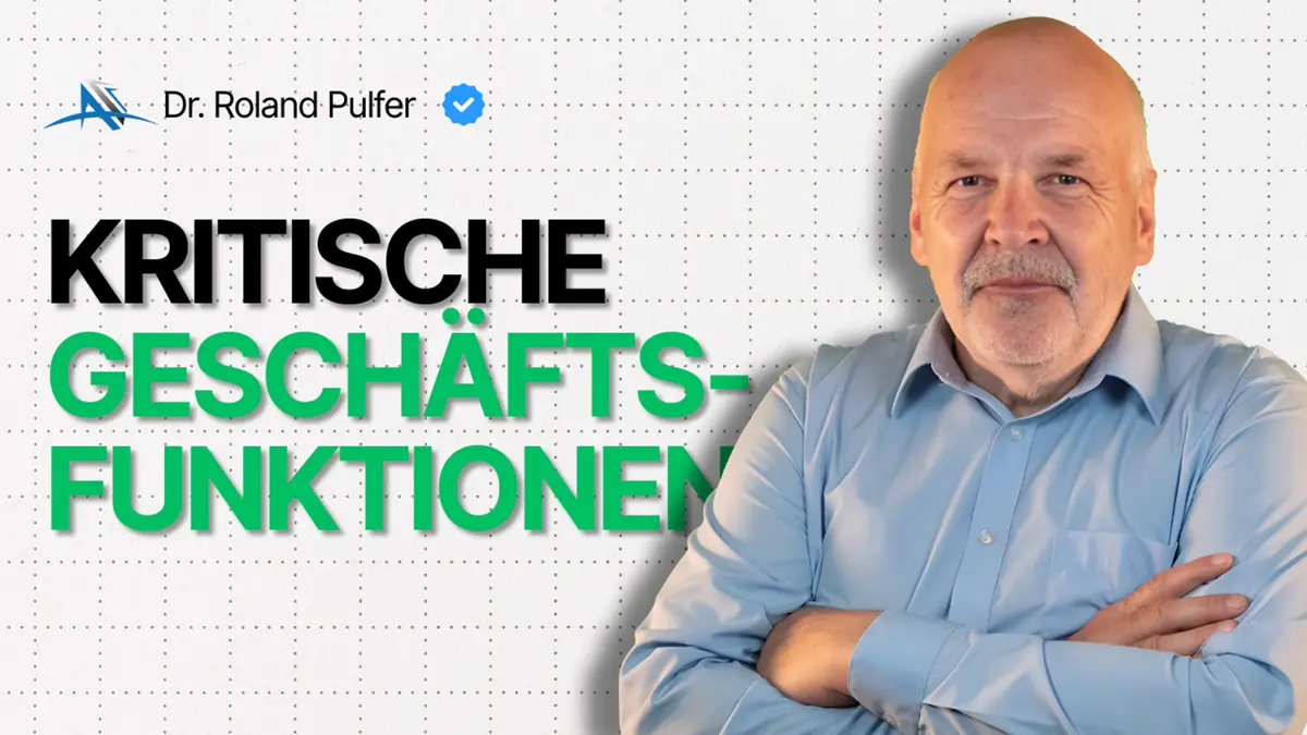 Video: Kritische Geschäftsfunktionen mit Dr. Roland Pulfer